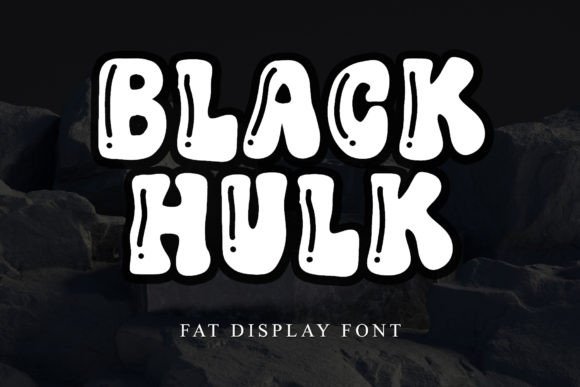 Black Hulk: A Display Font That Grabs Attention—Without Screaming