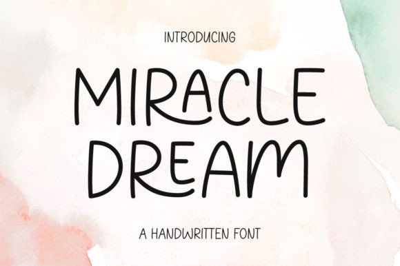 Miracle Dream: A Handwritten Display Font with Quiet Confidence