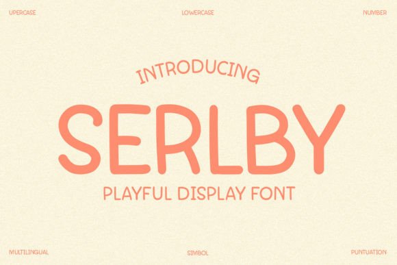 Serlby: A Playful Display Font That Feels Like a Warm Invitation